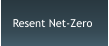 Resent Net-Zero