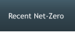 Recent Net-Zero